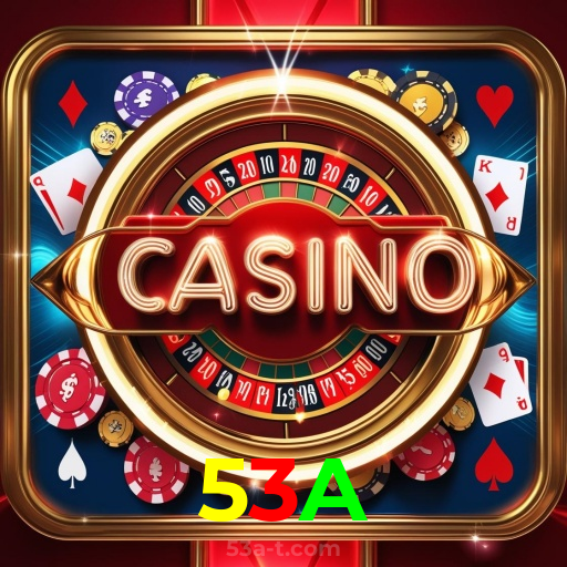 53A：A diversão e as vitórias estão te esperando no nosso cassino online!