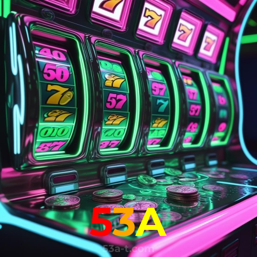 53A:As melhores slots do mercado estão esperando por você! Jogue agora!
