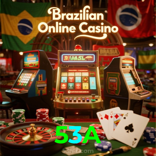 53A:Jogue agora e desafie a sorte em nosso cassino online!