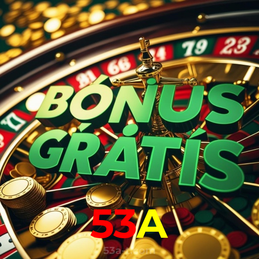 53A：Em nosso cassino online, sua sorte vai brilhar! Aposte e vença!