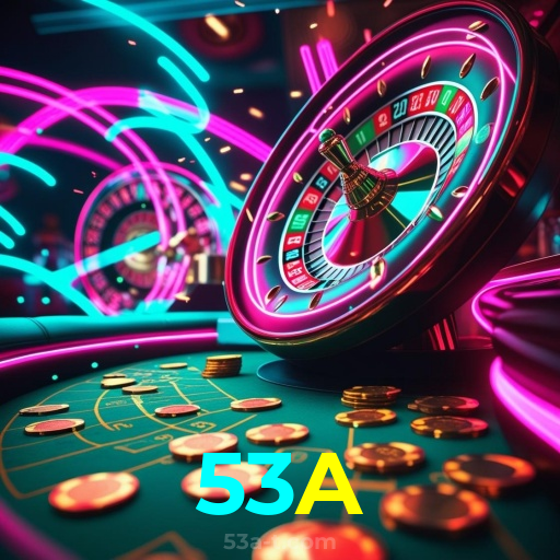 53A：O cassino online oferece grandes prêmios! Aposte e ganhe agora!