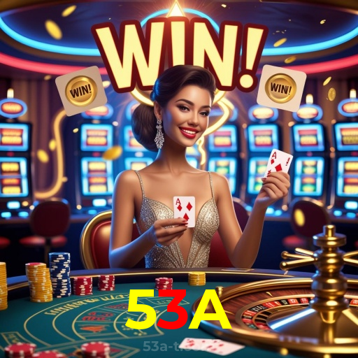 53A:Em cada giro nas slots, a vitória está ao seu alcance!