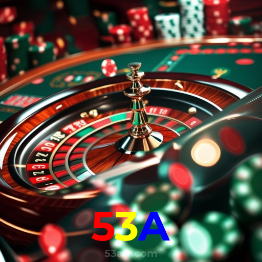 53A:Onde sua sorte brilha: poker, roleta e apostas em futebol!