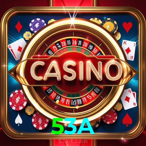 53A：Aposte no futebol e ganhe em jogos de cassino como roleta e blackjack!