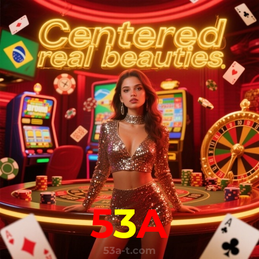 53A：No cassino online mais confiável, aposte no futebol e jogue roleta!